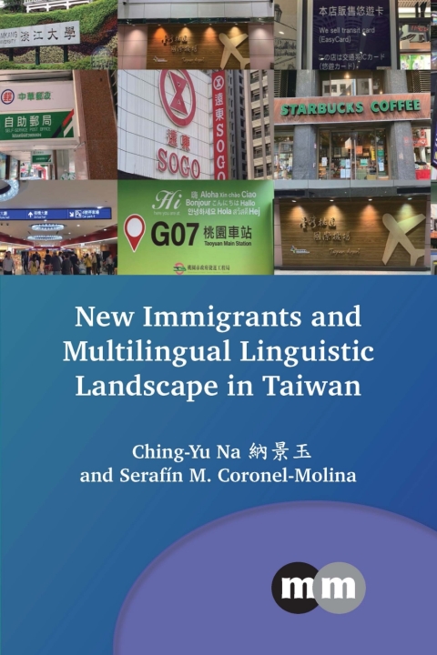 Cover image for book New Immigrants and Multilingual Linguistic Landscape in Taiwan