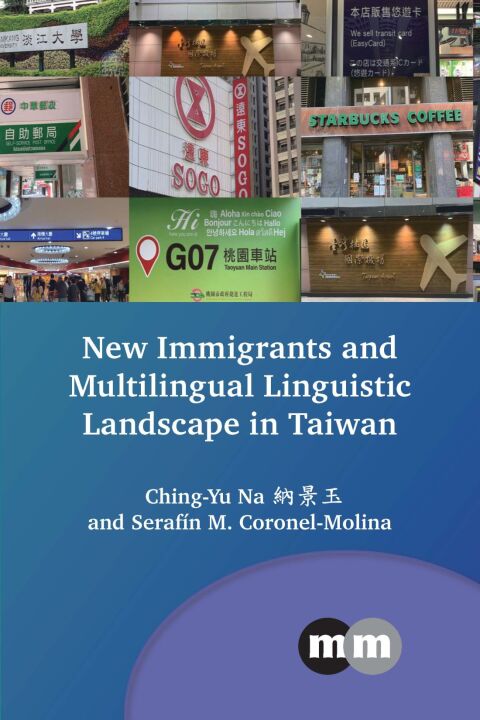 Cover image for book New Immigrants and Multilingual Linguistic Landscape in Taiwan