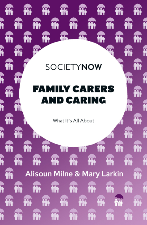 Family Carers and Caring 