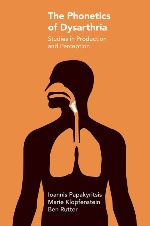 Cover image for book The Phonetics of Dysarthria