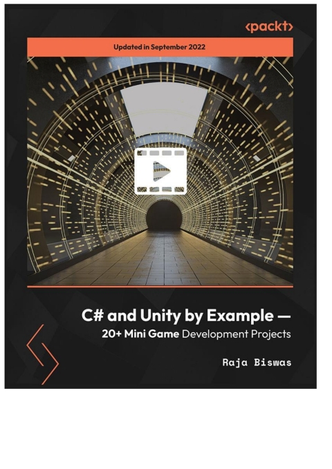 Cover image for book C# and Unity by Example — 20+ Mini Game Development Projects