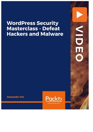 WordPress Security Masterclass - Defeat Hackers and Malware