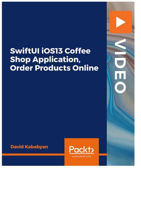 Cover image for book SwiftUI iOS13 Coffee Shop Application, Order Products Online