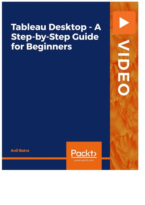 Cover image for book Tableau Desktop - A Step-by-Step Guide for Beginners