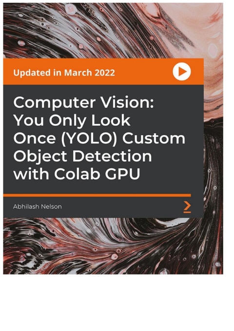 Cover image for book Computer Vision: You Only Look Once (YOLO) Custom Object Detection with Colab GPU