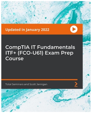 CompTIA IT Fundamentals ITF+ (FCO-U61) Exam Prep Course