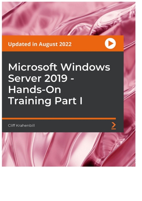 Cover image for book Microsoft Windows Server 2019 - Hands-On Training Part I