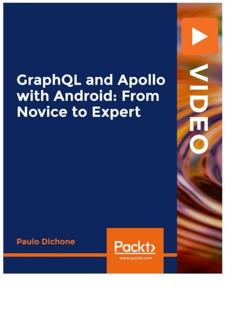 Cover image for book GraphQL and Apollo with Android: From Novice to Expert