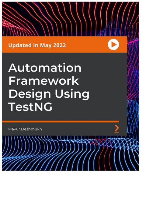 Cover image for book Automation Framework Design Using TestNG