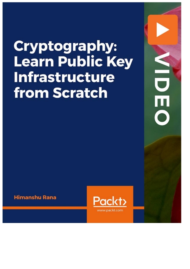 Cryptography: Learn Public Key Infrastructure from Scratch