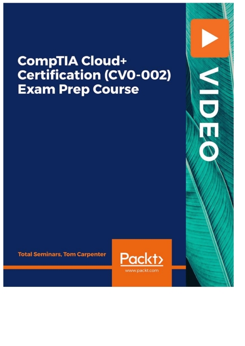Cover image for book CompTIA Cloud+ Certification (CV0-002) Exam Prep Course