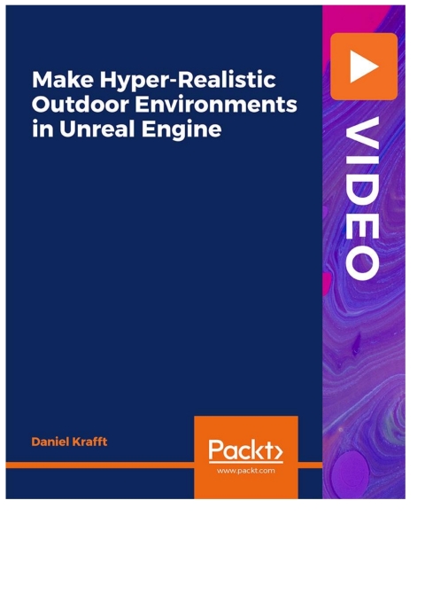 Cover image for book Make Hyper-Realistic Outdoor Environments in Unreal Engine