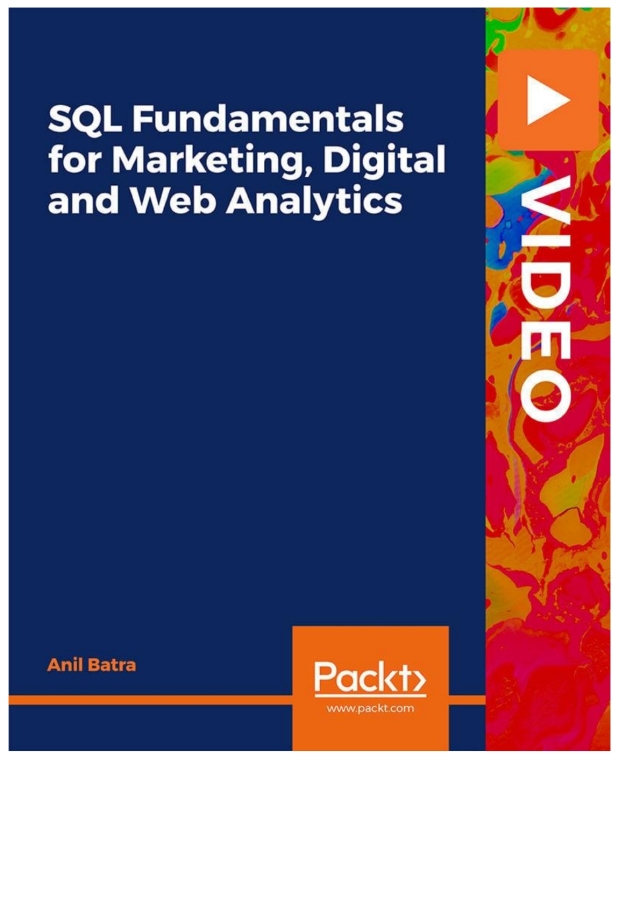 SQL Fundamentals for Marketing, Digital and Web Analytics