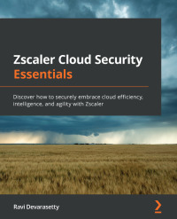 Cover image: Zscaler Cloud Security Essentials 1st edition 9781800567986
