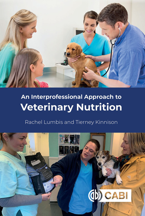 Cover image for book An Interprofessional Approach to Veterinary Nutrition