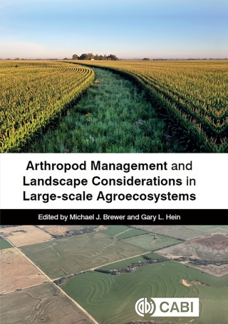 Arthropod Management and Landscape Considerations in Large-Scale Agroecosystems
