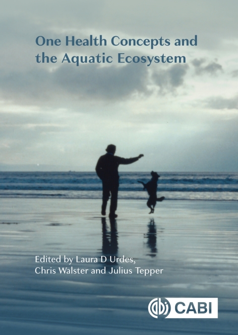 Cover image for book One Health Concepts and the Aquatic Ecosystem