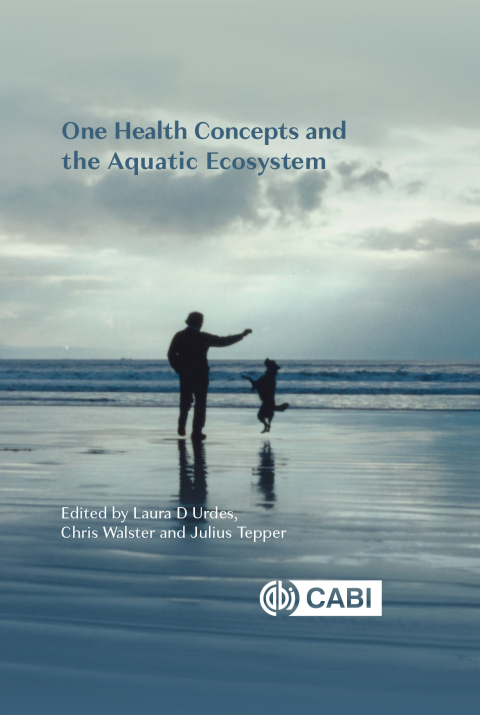 Cover image for book One Health Concepts and the Aquatic Ecosystem
