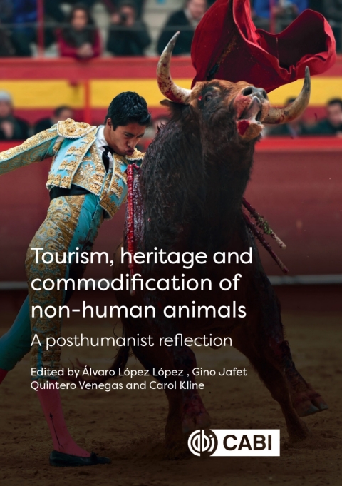 Cover image for book Tourism, Heritage and Commodification of Non-human Animals
