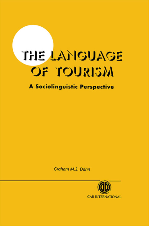 Cover image for book The Language of Tourism: A Sociolinguistic Perspective