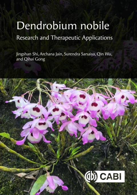 Cover image for book Dendrobium nobile: Research and Therapeutic Applications