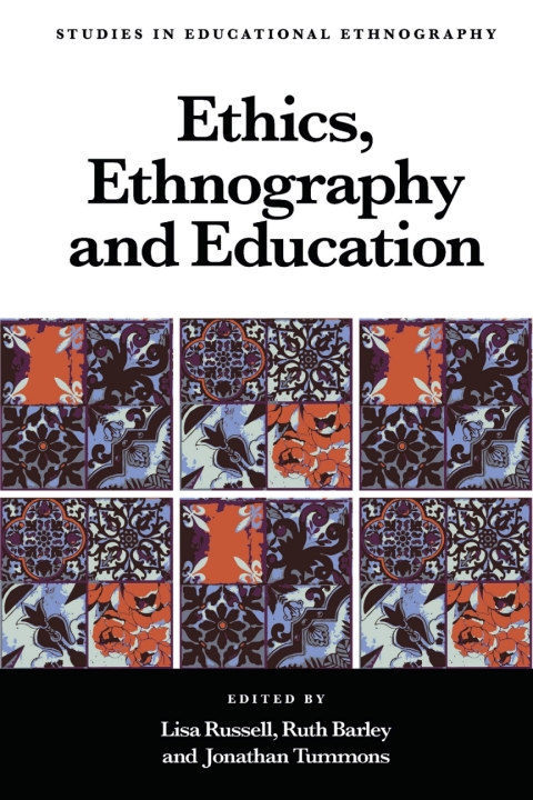 Cover image for book Ethics, Ethnography and Education