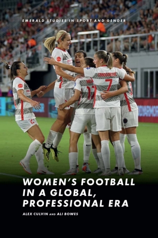 Women’s Football in a Global, Professional Era