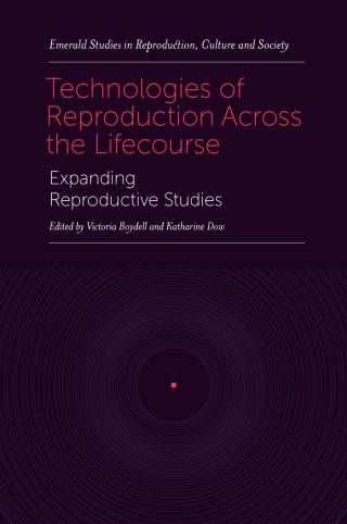 Technologies of Reproduction Across the Lifecourse