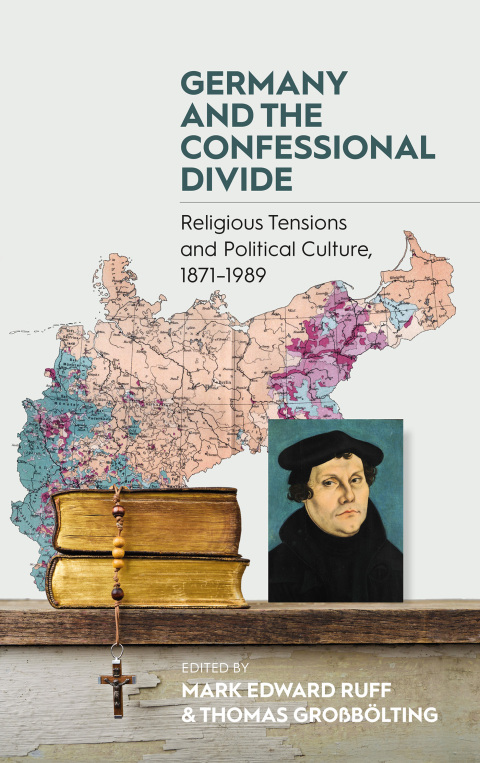 Cover image for book Germany and the Confessional Divide
