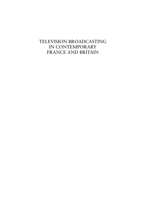 Cover image for book Television Broadcasting in Contemporary France and Britain