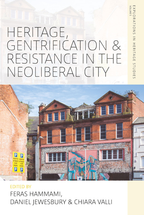 Cover image for book Heritage, Gentrification and Resistance in the Neoliberal City