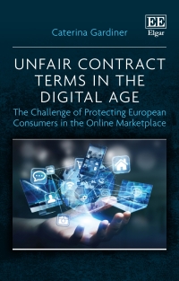Cover image: Unfair Contract Terms in the Digital Age 1st edition 9781800886162
