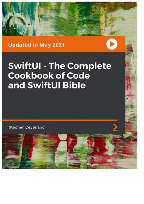 Cover image for book SwiftUI - The Complete Cookbook of Code and SwiftUI Bible