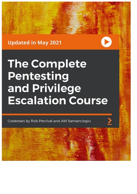 Cover image for book The Complete Pentesting and Privilege Escalation Course