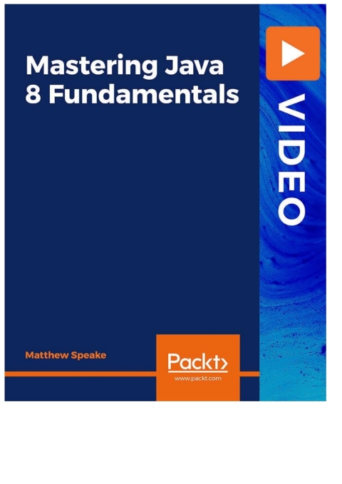 Cover image for book Mastering Java 8 Fundamentals