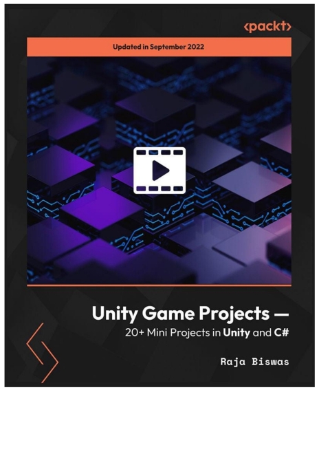 Cover image for book Unity Game Projects — 20+ Mini Projects in Unity and C#