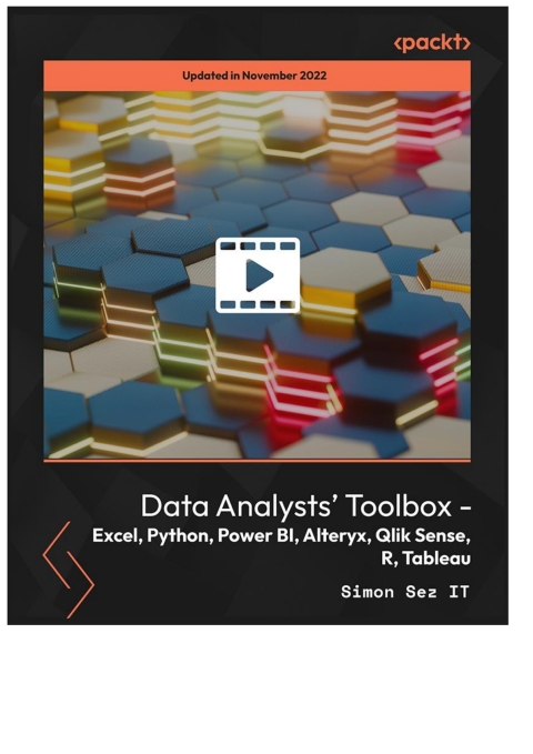 Cover image for book Data Analysts' Toolbox - Excel, Python, Power BI, Alteryx, Qlik Sense, R, Tableau