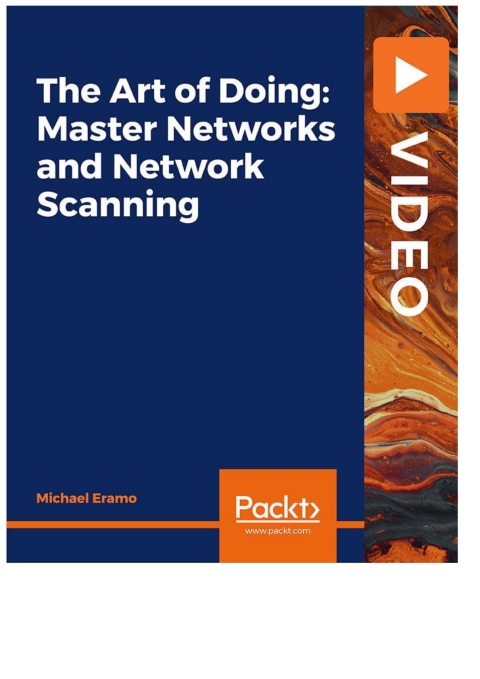 Cover image for book The Art of Doing: Master Networks and Network Scanning