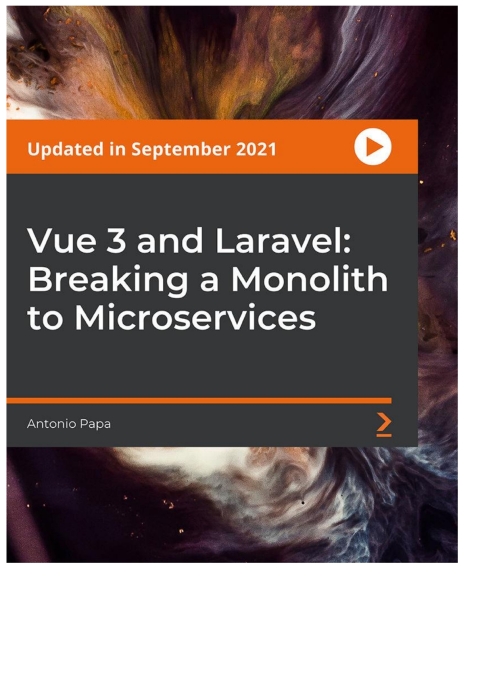 Cover image for book Vue 3 and Laravel: Breaking a Monolith to Microservices