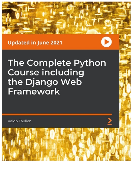 Cover image for book The Complete Python Course including the Django Web Framework