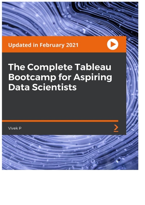 Cover image for book The Complete Tableau Bootcamp for Aspiring Data Scientists