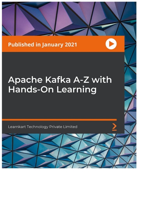Cover image for book Apache Kafka A-Z with Hands-On Learning