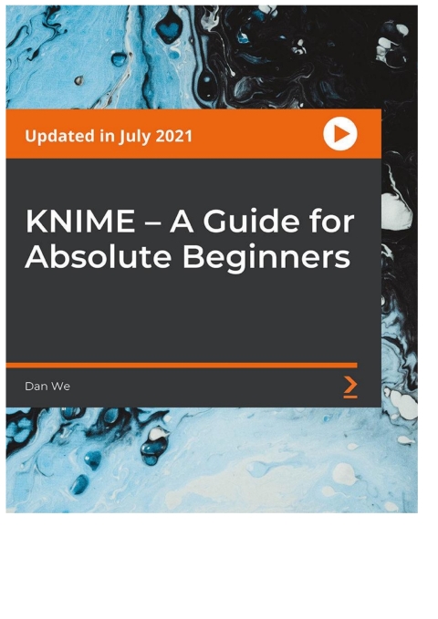 Cover image for book KNIME – A Guide for Absolute Beginners
