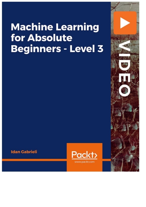 Cover image for book Machine Learning for Absolute Beginners - Level 3