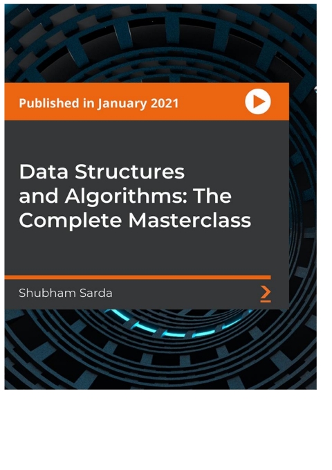 Cover image for book Data Structures and Algorithms: The Complete Masterclass