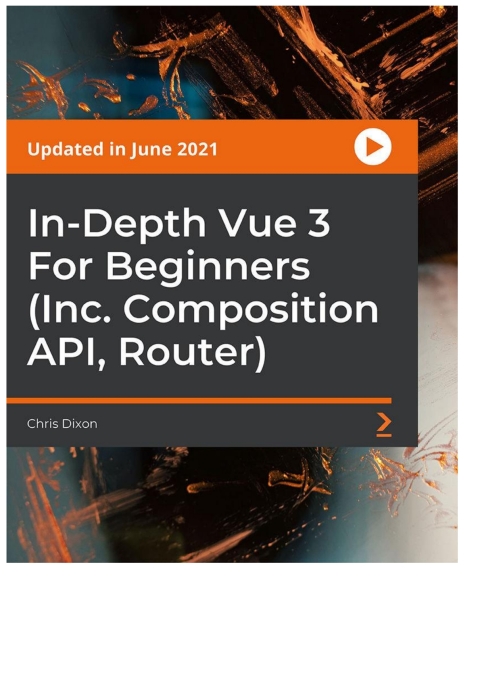 Cover image for book In-Depth Vue 3 For Beginners (Inc. Composition API, Router)