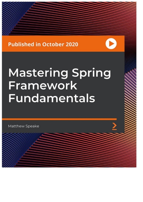 Cover image for book Mastering Spring Framework Fundamentals