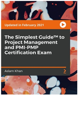 The Simplest Guide™ to Project Management and PMI-PMP Certification Exam