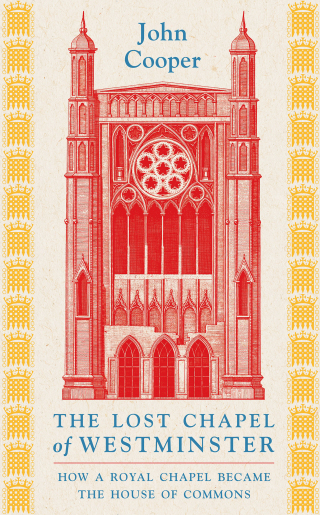 The Lost Chapel of Westminster