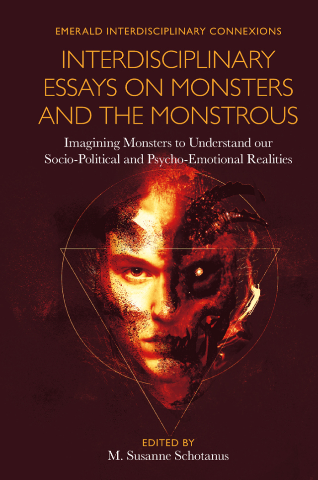 Interdisciplinary Essays on Monsters and the Monstrous